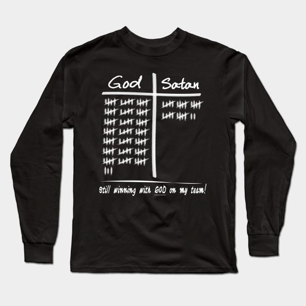 God vs Satan - Winning with God on my Team Long Sleeve T-Shirt by Stealth Grind